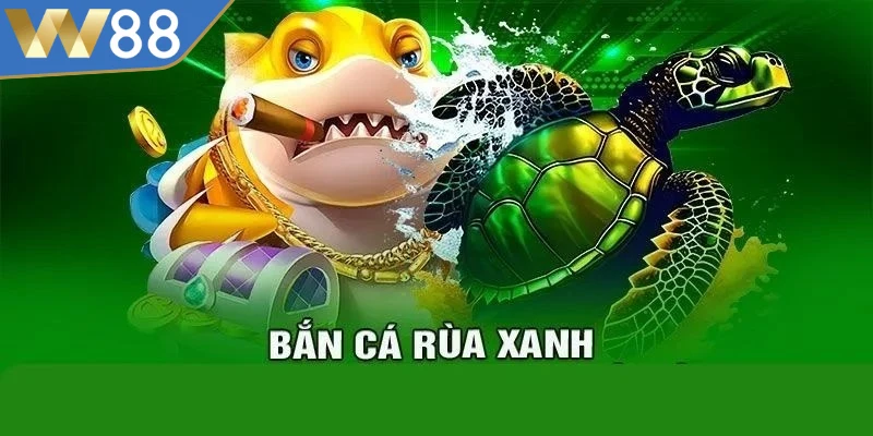Bắn cá Rùa Xanh đem lại cho game thủ khoảnh khắc thư giãn đỉnh cao
