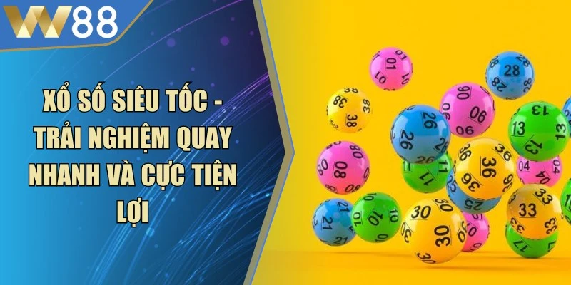 Xổ Số Siêu Tốc